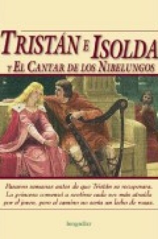 Cover of Tristan E Isolda y El Cantar de Los Nibelungos