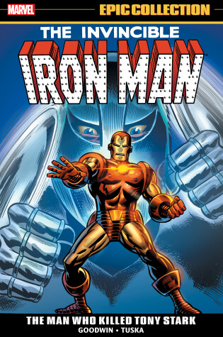 Cover of Iron Man Epic Collection: The Man Who Killed Tony Stark