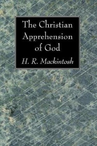 Cover of The Christian Apprehension of God