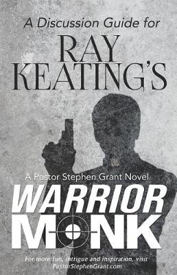 Book cover for A Discussion Guide for Ray Keating's Warrior Monk