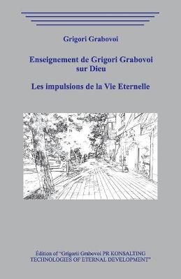 Book cover for Enseignement de Grigori Grabovoi sur Dieu. Les impulsions de la Vie Eternelle
