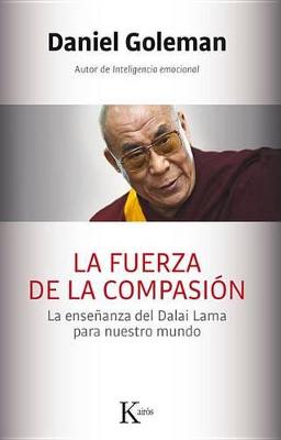 Book cover for La Fuerza de la Compasion