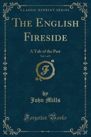 Cover of The English Fireside, Vol. 1 of 3