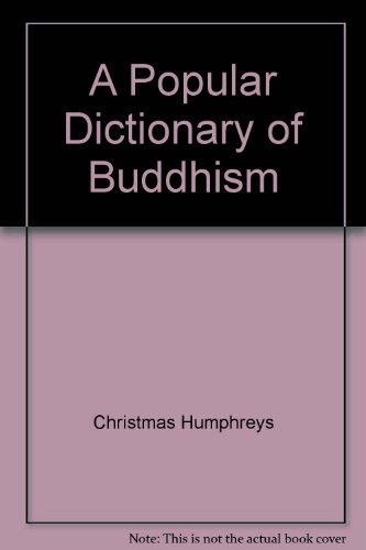 Book cover for A Popular Dictionary of Buddhism