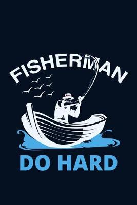 Book cover for Fisherman Do Hard