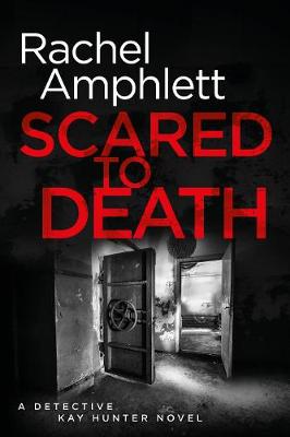 Scared to Death by Rachel Amphlett