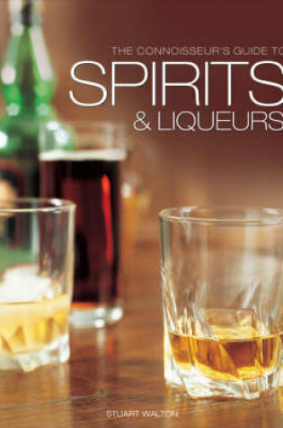 Cover of The Connoisseur's Guide to Spirits and Liqueurs