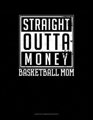 Book cover for Straight Outta Money Basketball Mom