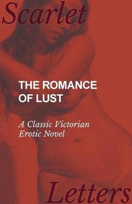 Book cover for The Romance of Lust - A Classic Victorian Erotic Novel
