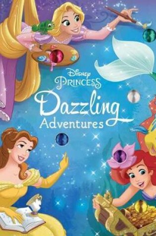 Cover of Disney Princess: Dazzling Adventures