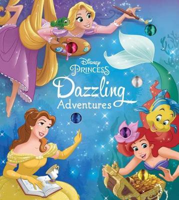 Book cover for Disney Princess: Dazzling Adventures