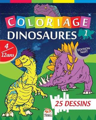 Book cover for Coloriage Dinosaures 1 - Edition nuit