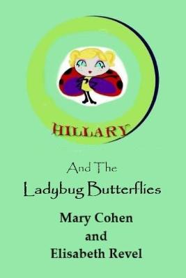 Cover of Hillary and the Ladybug Butterflies