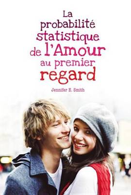 Book cover for La Probabilite Statistique de L'Amour Au Premier Regard