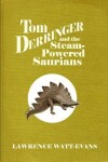 Book cover for Tom Derringer and the Steam-Powered Saurians