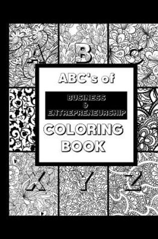 Cover of Abc's of Business & Entrepreneurship Coloring Book