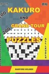 Book cover for 200 Kakuro and 200 Grand Tour puzzles. Adults puzzles book. All levels