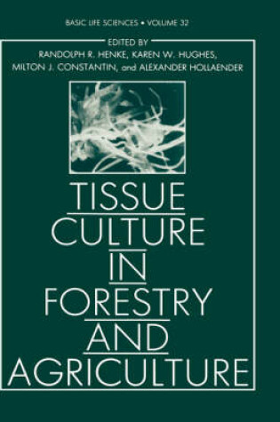 Cover of Tissue Culture in Forestry and Agriculture