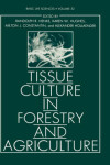 Book cover for Tissue Culture in Forestry and Agriculture