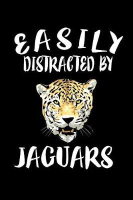 Book cover for Easily Distracted By Jaguars