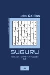 Book cover for Suguru - 120 Easy To Master Puzzles 8x8 - 1