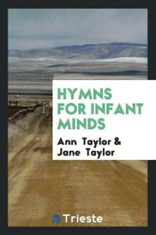 Cover of Hymns for Infant Minds