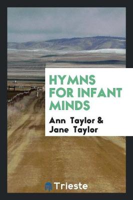 Book cover for Hymns for Infant Minds