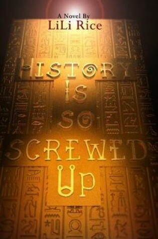 Cover of History Is So Screwed Up