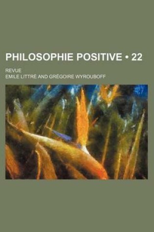 Cover of Philosophie Positive (22); Revue