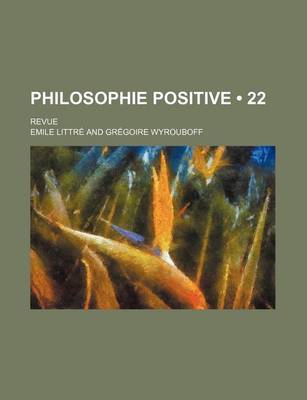 Book cover for Philosophie Positive (22); Revue