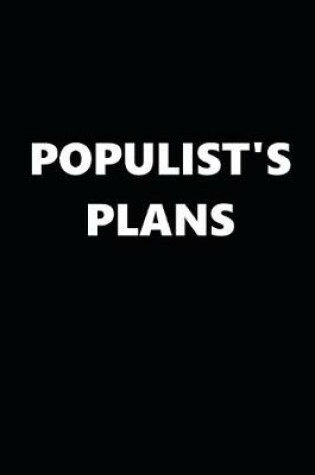 Cover of 2020 Daily Planner Political Theme Populist's Plans Black White 388 Pages