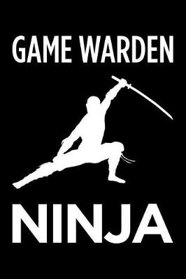 Book cover for Game Warden Ninja