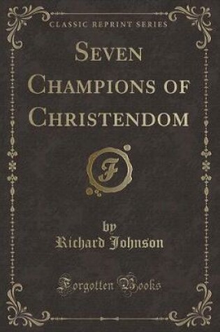Cover of Seven Champions of Christendom (Classic Reprint)