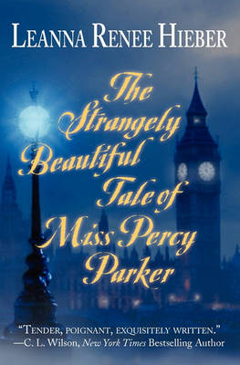 Book cover for The Strangely Beautiful Tale of Miss Percy Parker