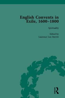 Book cover for English Convents in Exile, 1600-1800, Part I