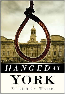 Book cover for Hanged at York