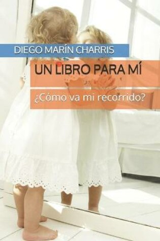 Cover of Un Libro Para MI