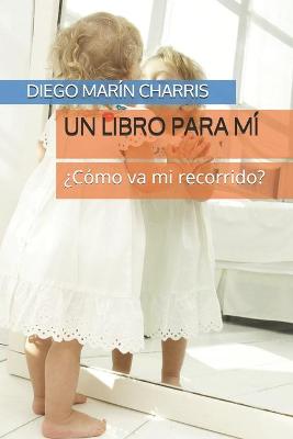 Book cover for Un Libro Para MI