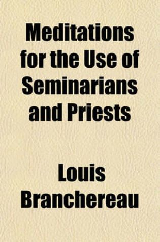 Cover of Meditations for the Use of Seminarians and Priests