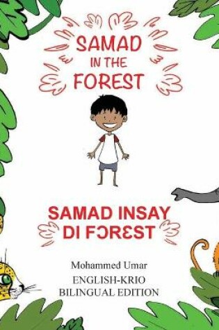 Cover of Samad in the Forest: English - Krio Bilingual Edition