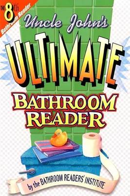 Book cover for Uncle John's Ultimate Bathroom Reader