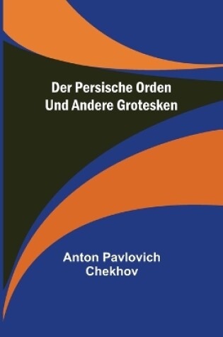 Cover of Der persische Orden und andere Grotesken