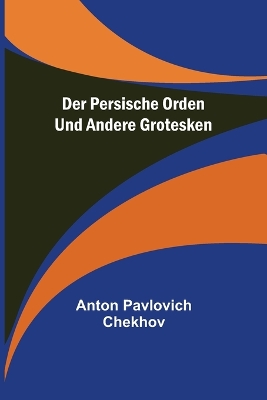 Book cover for Der persische Orden und andere Grotesken
