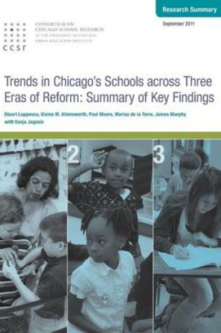 Cover of Trends in Chicago's Schools Across Three Eras of Reform