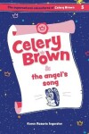 Book cover for Celery Brown and the angel's song