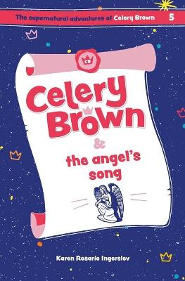 Cover of Celery Brown and the angel's song