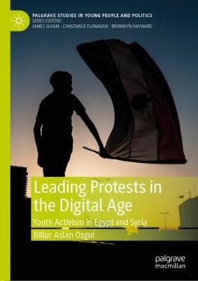 Cover of Leading Protests in the Digital Age