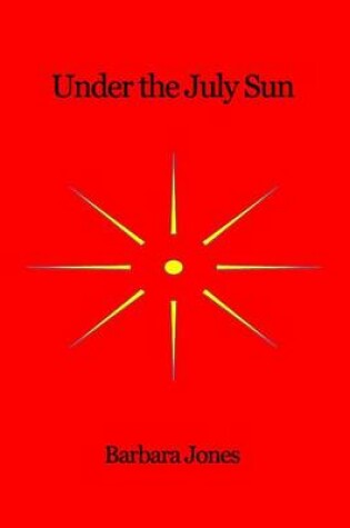 Cover of Under the July Sun