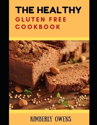 Book cover for The Healthy Gluten free Cookbook