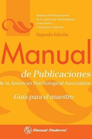Cover of Manual de Publicaciones de la APA: Guía Para el Maestro